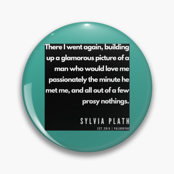 Item preview, 58   Sylvia Plath Quotes  190604   designed and sold by MorallyGrayand.