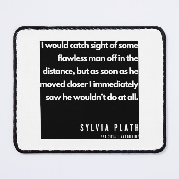Item preview, 69 Sylvia Plath Quotes 190604 designed and sold by MorallyGrayand.