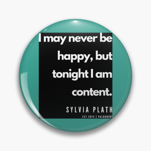 Item preview, 90    Sylvia Plath Quotes  190604   designed and sold by MorallyGrayand.