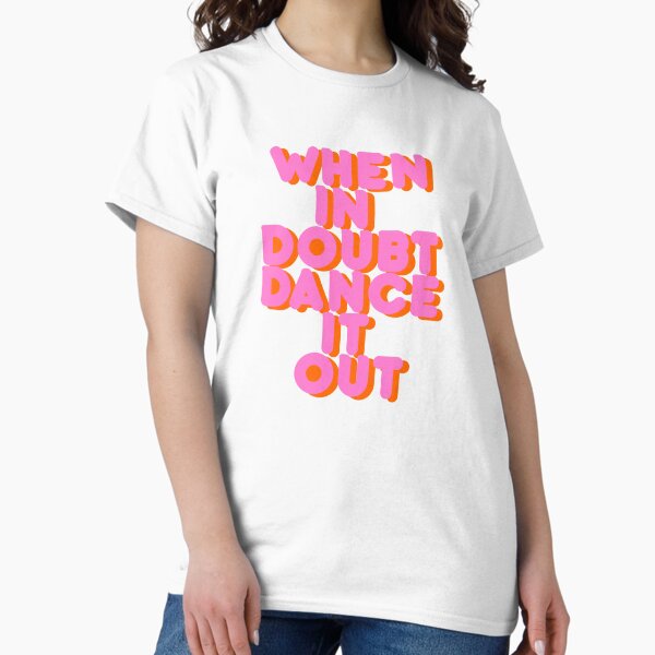Aperçu de l'œuvre En cas de doute, dansez ! oeuvre de typographie créée et vendue par ShowMeMars.