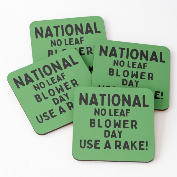 Item preview, National No Leaf Blower Day, Use a Rake! designed and sold by GasconyPassion.
