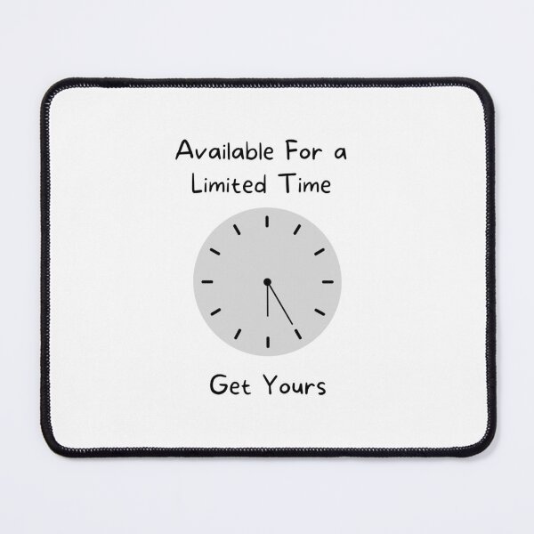 Item preview, Available For a Limited Time Get Yours designed and sold by noha alzohbi.
