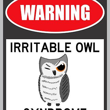 Artwork thumbnail, Irritable Owl Syndrome - Astonished Cat Company by AstonishedCatCo