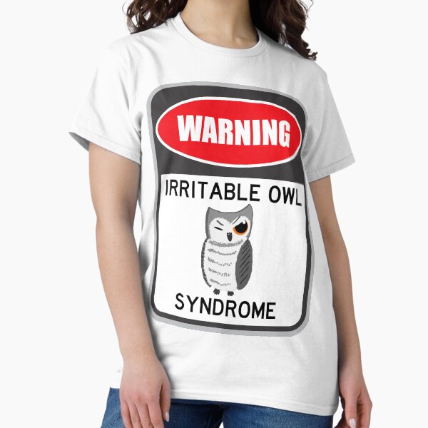 Irritable Owl Syndrome - Astonished Cat Company Classic T-Shirt
