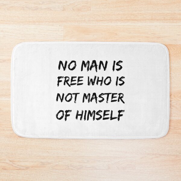 Item preview, No Man Is Free Who Is Not Master Of Himself designed and sold by mystylecorner.