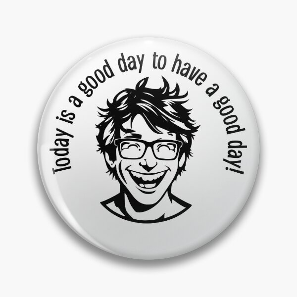 Item preview, Today is a good day to have a good day! designed and sold by ArtistMark00.