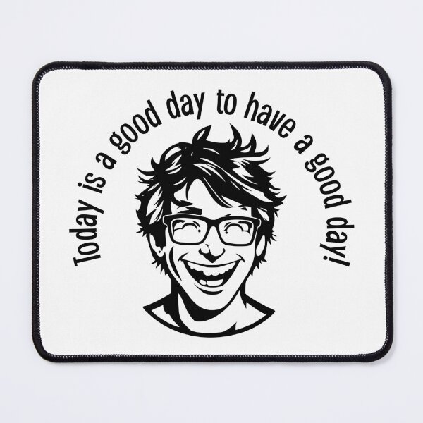 Item preview, Today is a good day to have a good day! designed and sold by ArtistMark00.