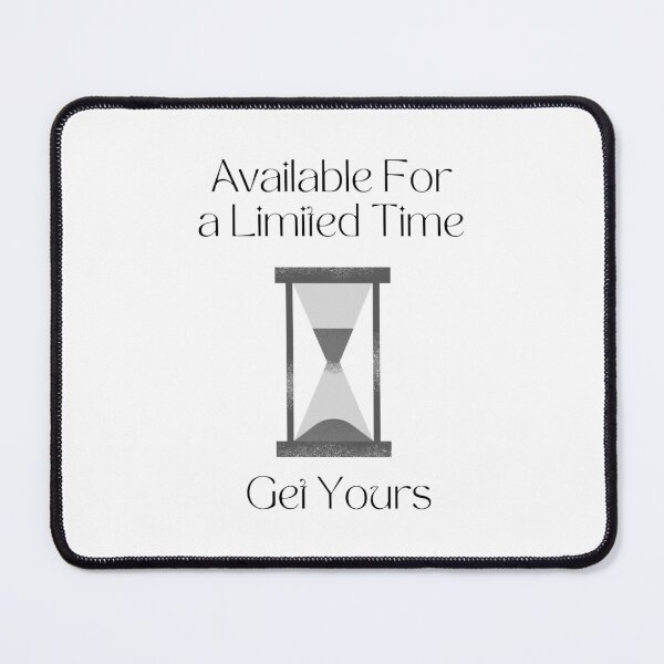 Item preview, Available For a Limited Time Get Yours designed and sold by noha alzohbi.