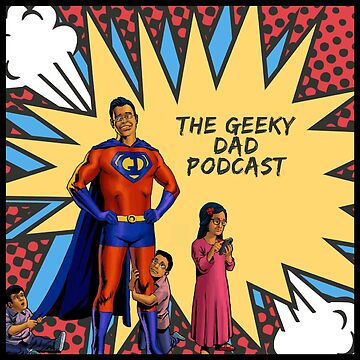 Artwork thumbnail, The Geeky Dad Podcast by TheGeekyDad