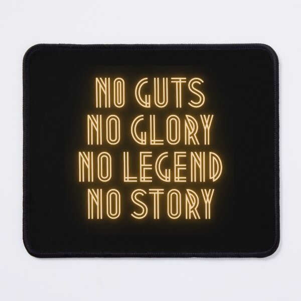 Item preview, No guts no glory no legend no story designed and sold by We Grow.
