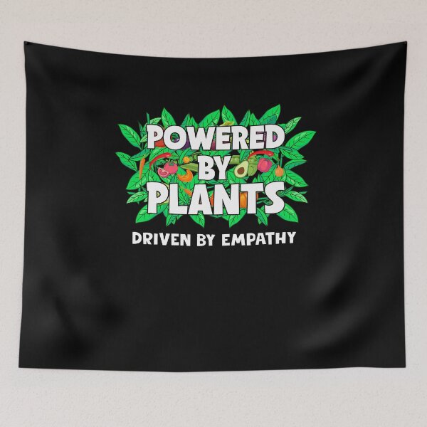 Item preview, Powered By Plants Driven By Empathy designed and sold by Vendetta-art.