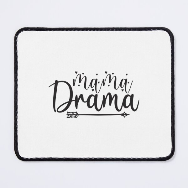 Item preview, Mama Drama with arrow   designed and sold by LucasytMaverick.
