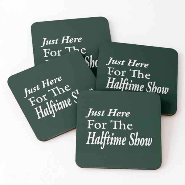 Item preview, Just Here for The Halftime Show   designed and sold by LucasytMaverick.