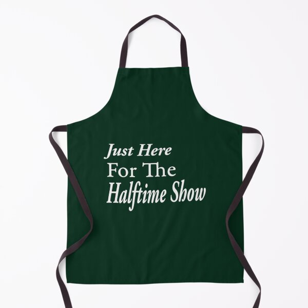 Item preview, Just Here for The Halftime Show designed and sold by LucasytMaverick.