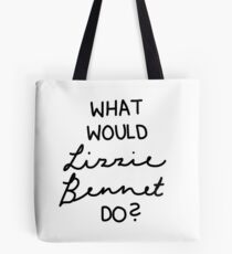 What Would Lizzie Bennet Do? Tote Bag