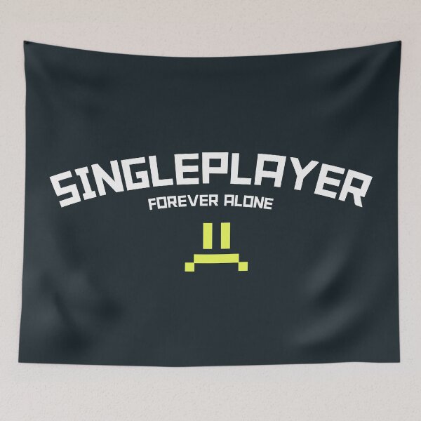 Item preview, single player. forever alone designed and sold by RAWWR.