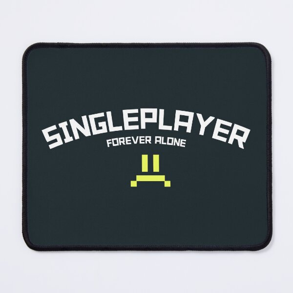 Item preview, single player. forever alone designed and sold by RAWWR.