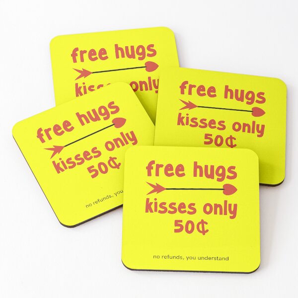 Item preview, Free Hugs, kisses are 50 cents designed and sold by Blended Designs ⭐⭐⭐⭐⭐.