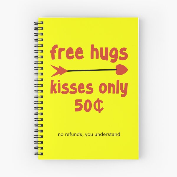 Item preview, Free Hugs, kisses are 50 cents designed and sold by Blended Designs ⭐⭐⭐⭐⭐.