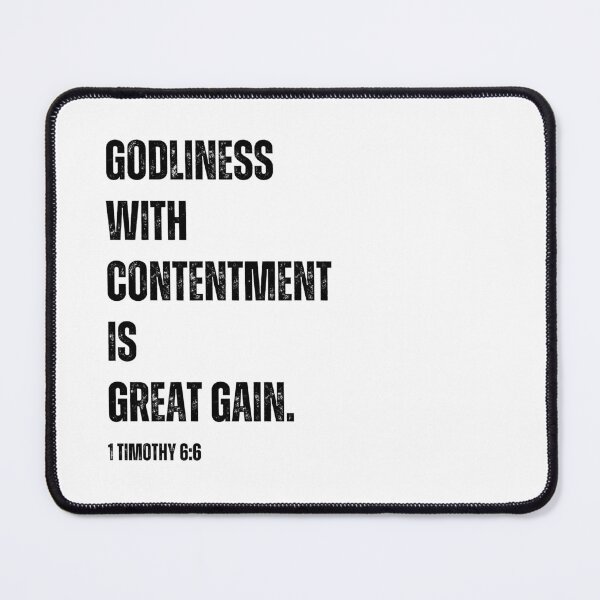 Item preview, Godliness with Contentment - Timothy 6:6 designed and sold by GospelWork.