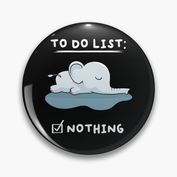 Item preview, To Do List Nothing Elephant Sleep designed and sold by MooonTees.