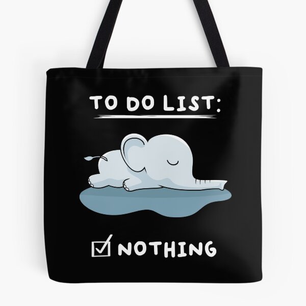 Item preview, To Do List Nothing Elephant Sleep designed and sold by MooonTees.