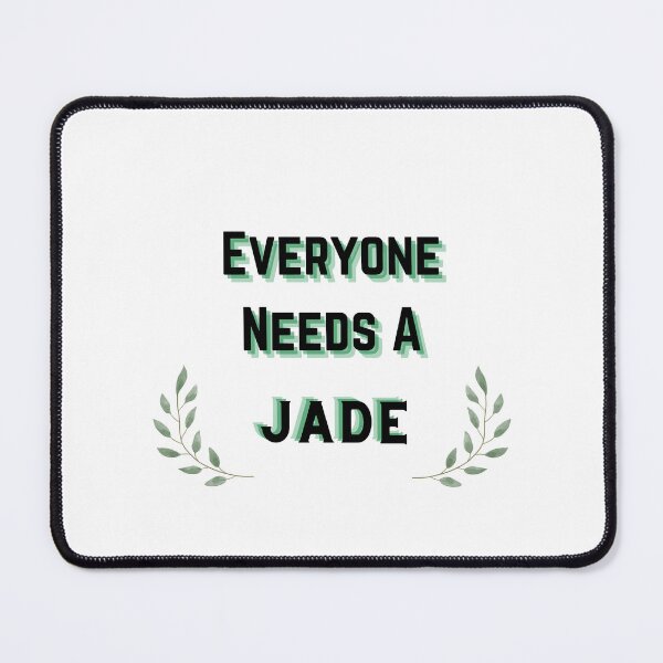 Item preview, Jade Name Design Everyone Needs A Jade designed and sold by Alihassan-Art.