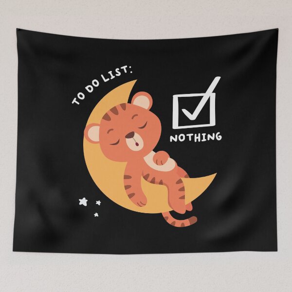 Item preview, To Do List Nothing Tiger Sleep designed and sold by MooonTees.