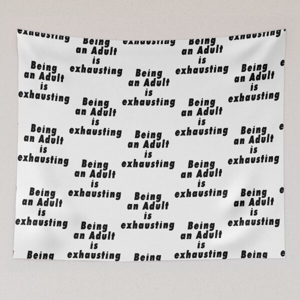 Item preview, Being an Adult is Exhausting designed and sold by BRITPRI.