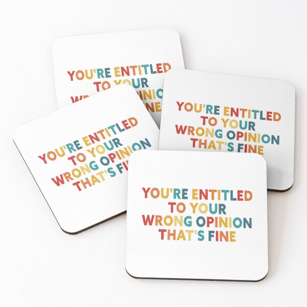 Item preview, You're Entitled To Your Wrong Opinion, That's Fine designed and sold by BRITPRI.