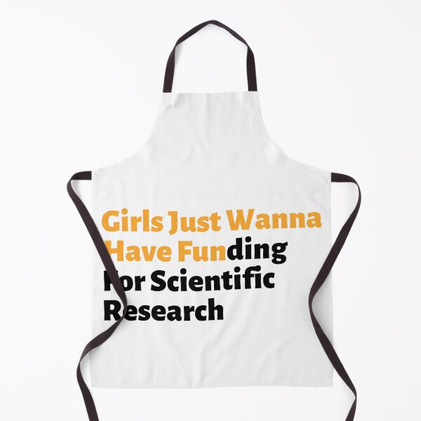 Item preview, Girls Just Wanna Have Funding For Scientific Research designed and sold by tark6.