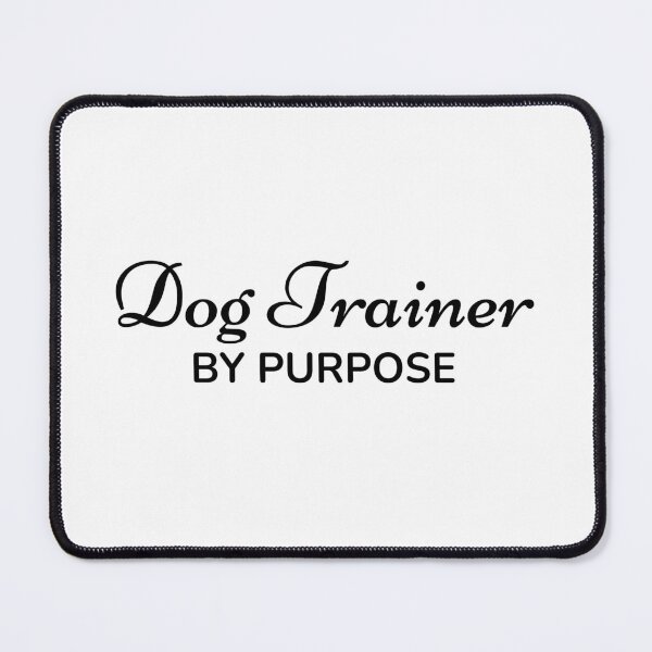 Item preview, Dog Trainer by Purpose designed and sold by TrulyRested.