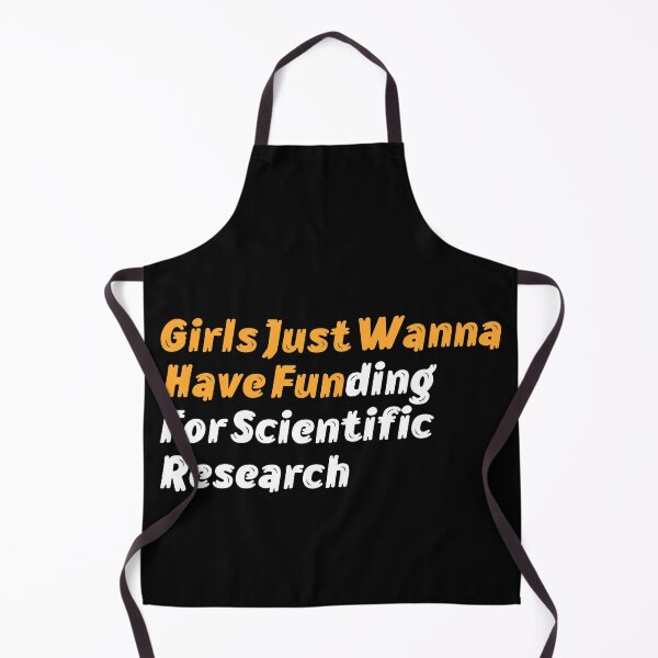 Item preview,  Girls Just Wanna Have Funding For Scientific Research designed and sold by tark6.