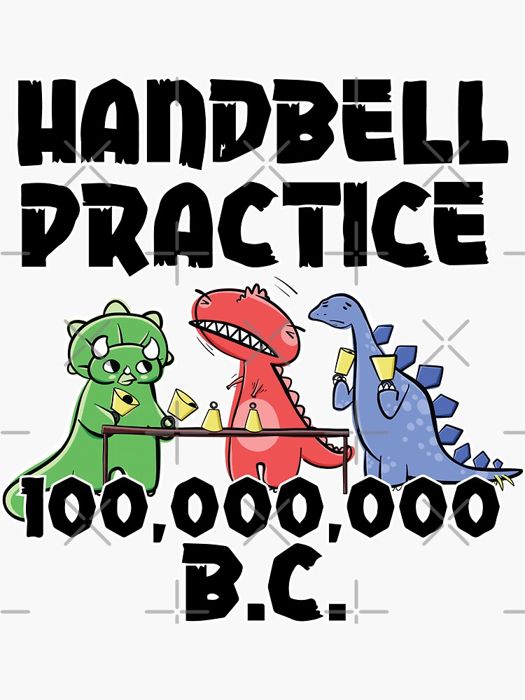 "Handbell Practice 100,000,000 B.C. Cute Dinosaurs Ringers" Sticker for