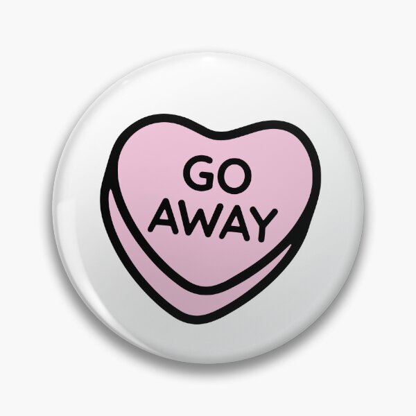 Item preview, Go Away Candy Heart  designed and sold by maura41.