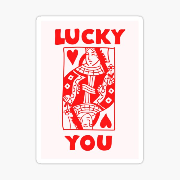 Lucky You Stickers for Sale