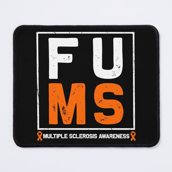 Item preview, MS Awareness | FU MS | Multiple Sclerosis Awareness designed and sold by AMINE  ★★★★★.