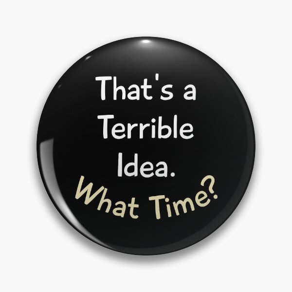 Item preview, Thats A Horrible Idea What Time Tank Top for Womens Funny Drinking Party Short Sleeve Top Tee Blouse   designed and sold by ArticlesForYou.
