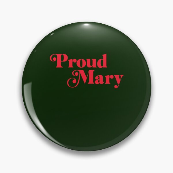 Item preview, Proud Mary     designed and sold by FallonPhoenix.