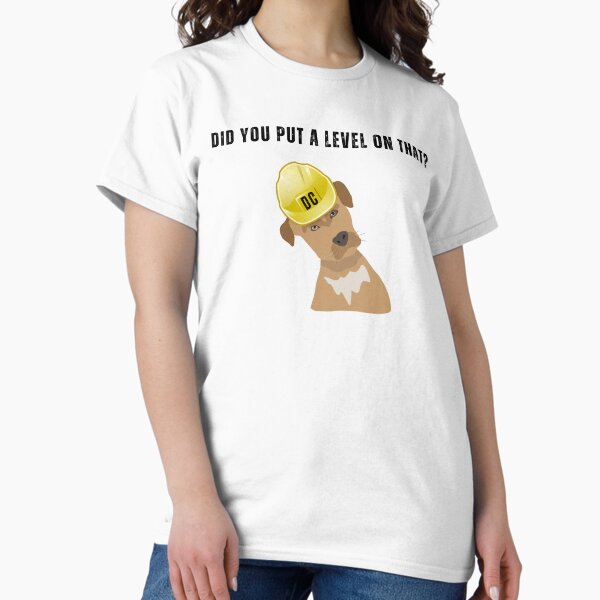 Item preview, Dog wearing hardhat, old construction saying designed and sold by DansCookout.