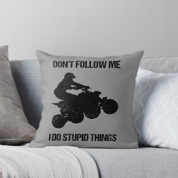 Item preview, Don't Follow Me I Do Stupid Things - ATV Four Wheeler Quad Bike VIII designed and sold by Lemon Pepper.