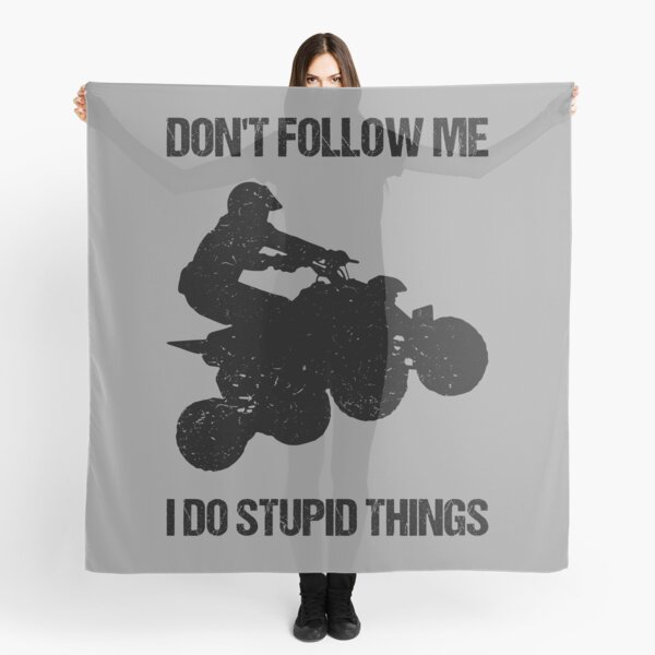 Item preview, Don't Follow Me I Do Stupid Things - ATV Four Wheeler Quad Bike VIII designed and sold by Lemon Pepper.