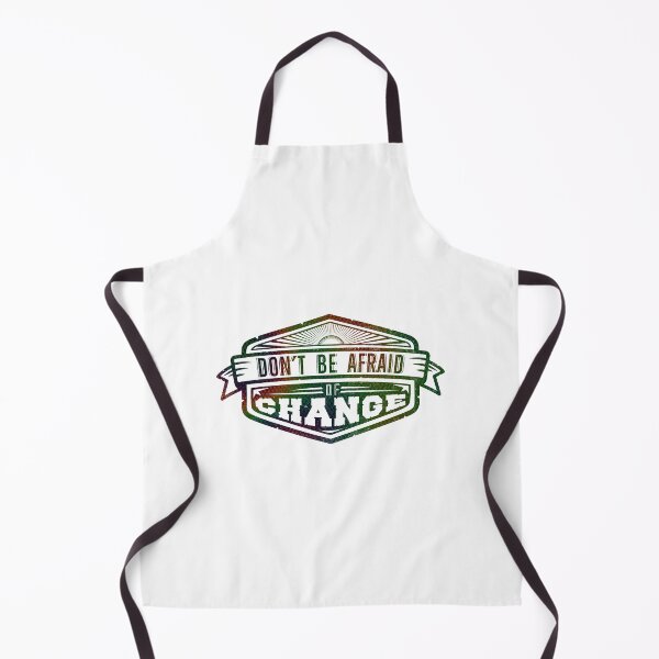 Item preview, Do not be afraid to change. Shirt life quote gifts. designed and sold by paulo silveira.