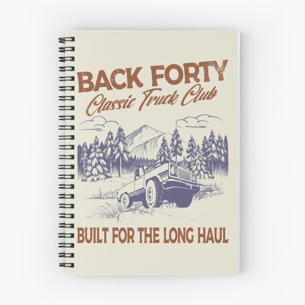 Item preview, Back Forty, classic truck club. Built for the long haul designed and sold by Blended Designs ⭐⭐⭐⭐⭐.