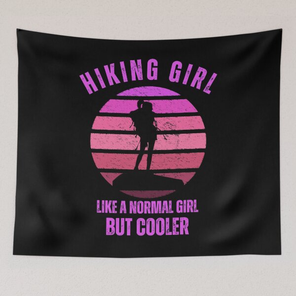 Item preview, Hiking Girl Like A Normal Girl But Cooler , Funny Hiking Girl, Gift For Camper And Hiker Mom And Ladies designed and sold by Diferenty Shop  ⭐⭐⭐⭐⭐.