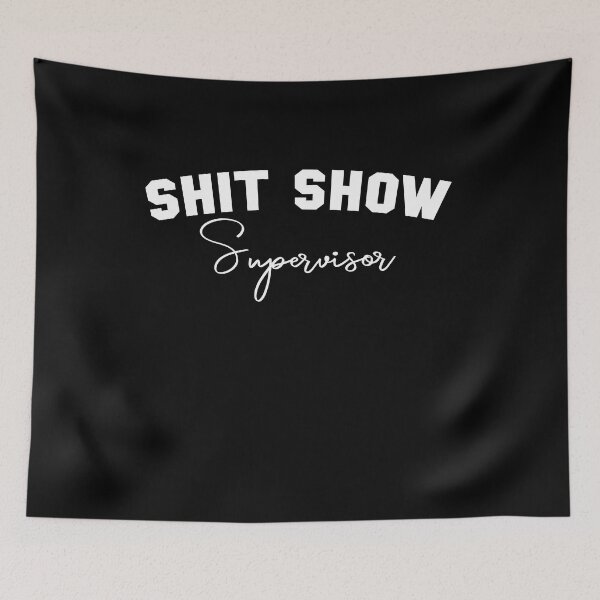 Item preview, Shit Show Supervisor Funny Mom Boss Manager Teacher designed and sold by EIMgraphic.
