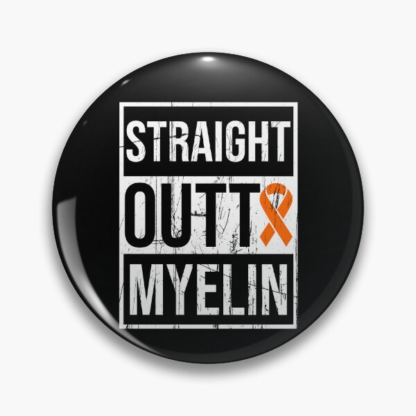 Item preview, Multiple Sclerosis Quotes | Straight Outta Myelin | Distressed MS designed and sold by AMINE  ★★★★★.