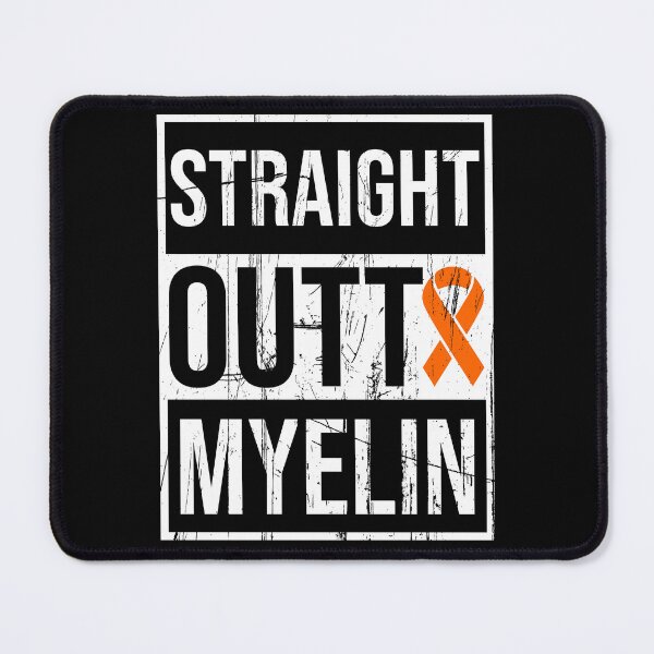 Item preview, Multiple Sclerosis Quotes | Straight Outta Myelin | Distressed MS designed and sold by AMINE  ★★★★★.