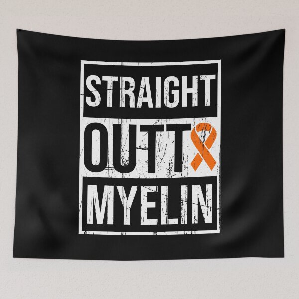 Item preview, Multiple Sclerosis Quotes | Straight Outta Myelin | Distressed MS designed and sold by AMINE  ★★★★★.