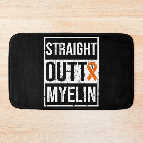Item preview, Multiple Sclerosis Quotes | Straight Outta Myelin | Distressed MS designed and sold by AMINE  ★★★★★.
